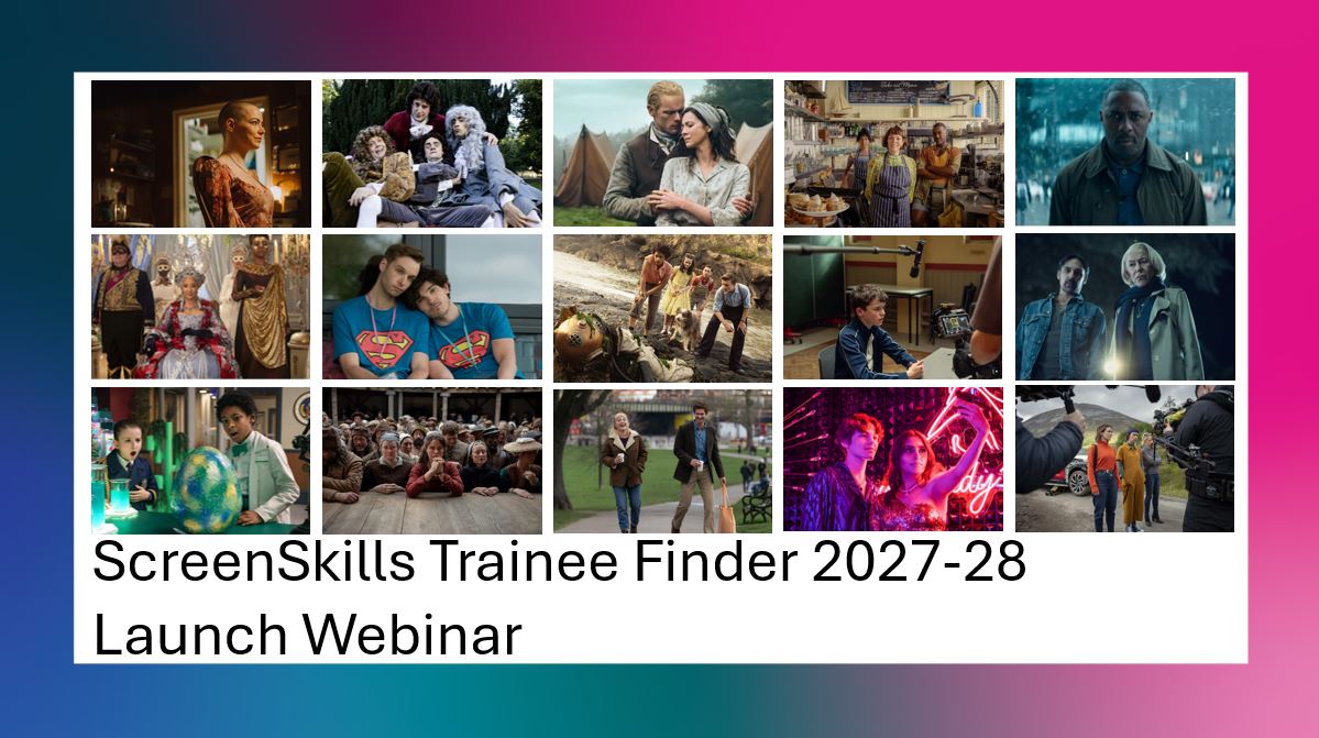 A graphic advertising the Trainee Finder 2027-28 launch webinar including a collage of photos from various film, HETV and children's TV productions